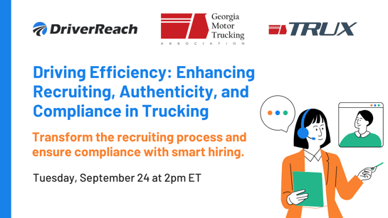 Driving Efficiency: Enhancing Recruiting, Authenticity, and Compliance in Trucking