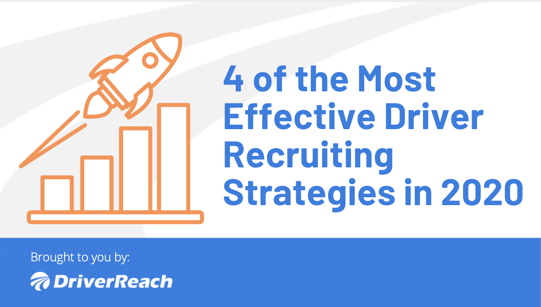 4 of the Most Effective Driver Recruiting Strategies in 2020