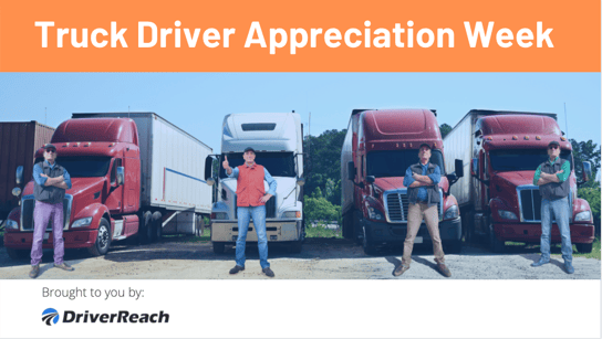 Truck Driver Appreciation Week | #ThankATrucker