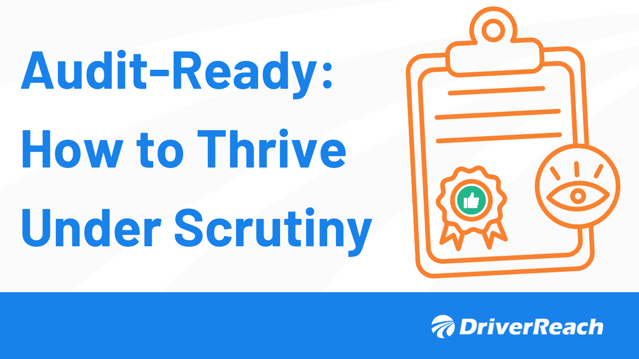 Audit-Ready: How to Thrive Under Scrutiny 