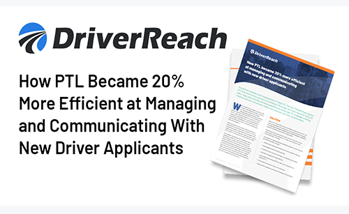 PTL Boosts Efficiency by 20% with DriverReach: Case Study 