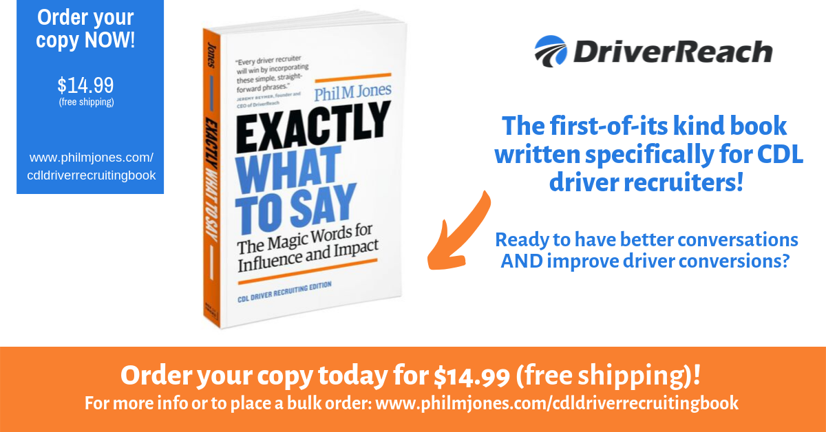 NEW BOOK | “Exactly What to Say: The Magic Words For Influence and Impact, CDL Driver Recruiting Edition” 