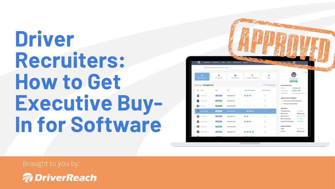 Driver Recruiters: How to Get Executive Buy-In for Software 