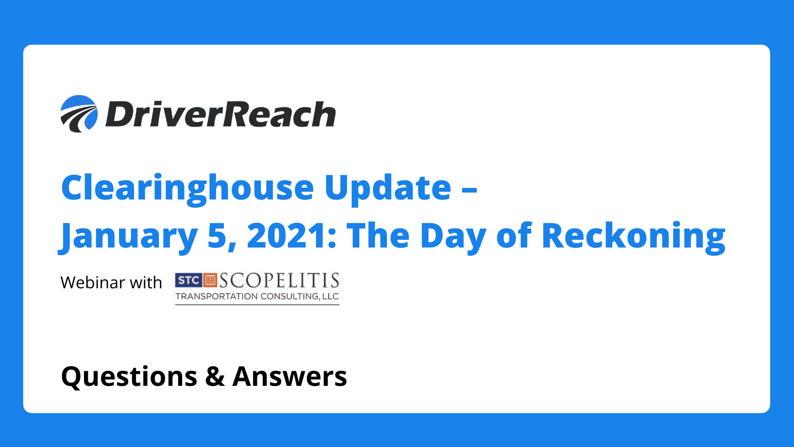 FMCSA Clearinghouse: 2021 Update Expert Q&A | DriverReach 