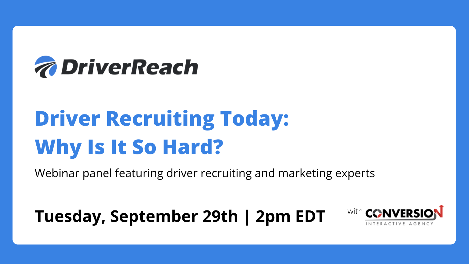 Upcoming Webinar: “Driver Recruiting Today: Why Is It So Hard?” 