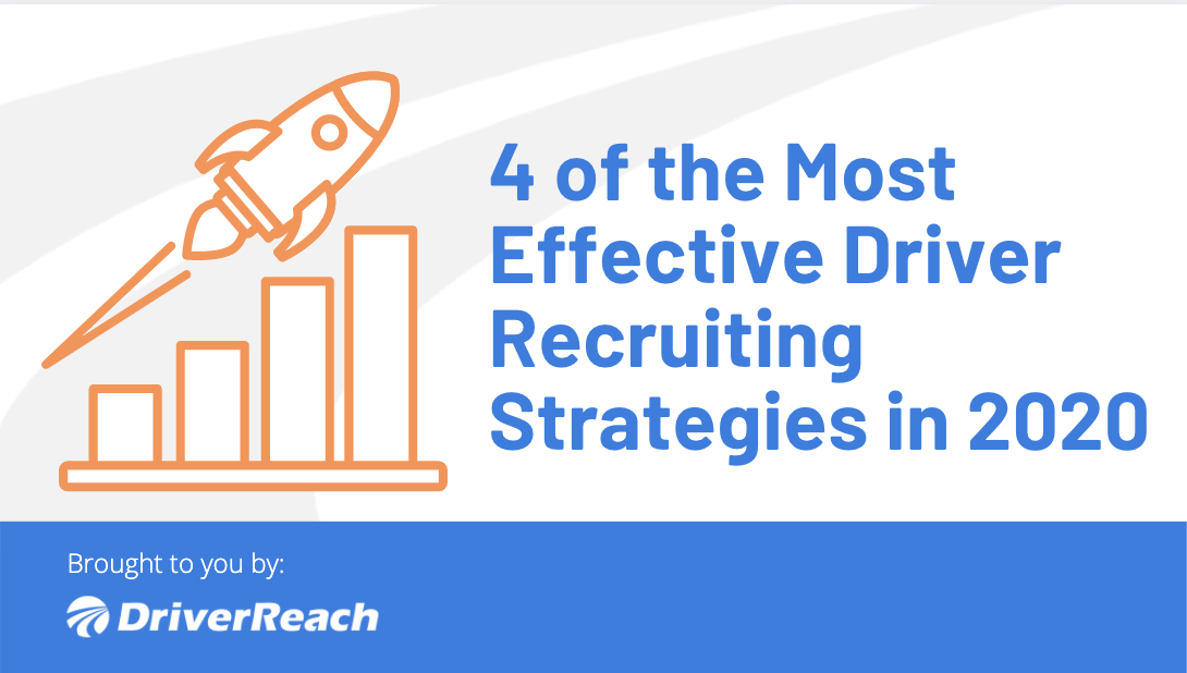 4 of the Most Effective Driver Recruiting Strategies in 2020 