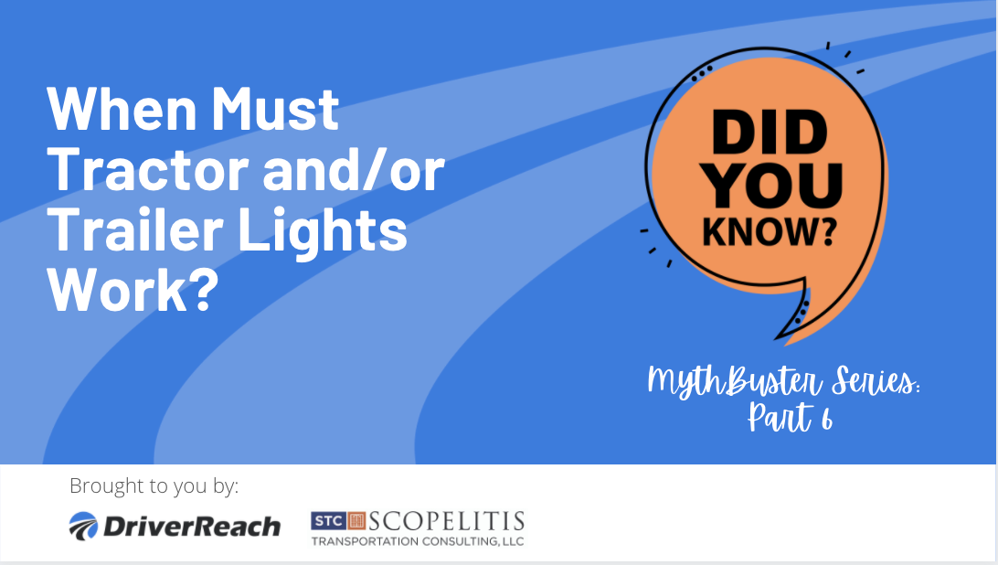 Compliance MythBuster: Tractor-Trailer Lighting Regulations 