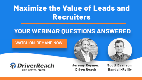 Randall-Reilly Webinar Q&A: Maximize the Value of Leads and Recruiters 