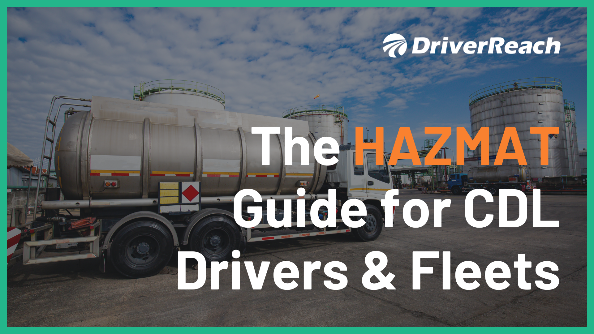 CDL HAZMAT Endorsements: Compliance for Drivers & Fleets 